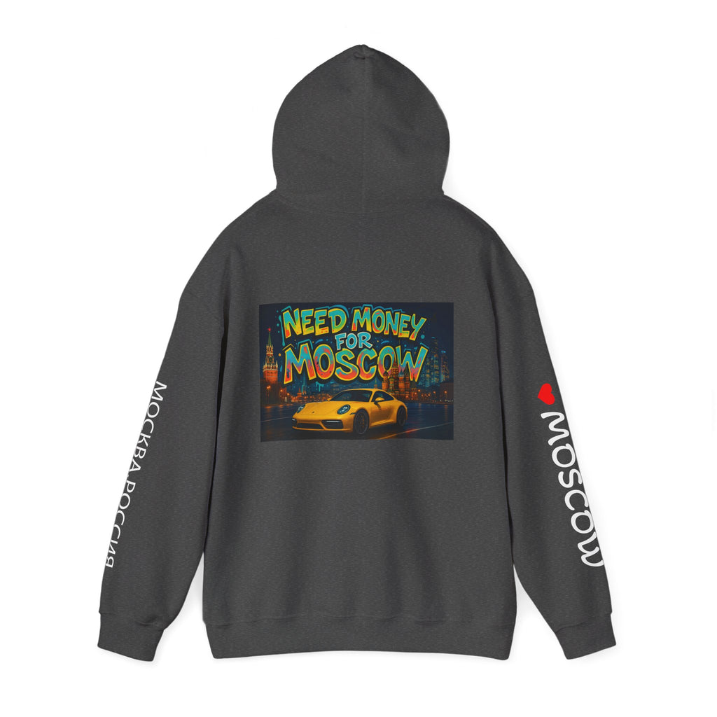 NEED MONEY FOR MOSCOW Hoodie