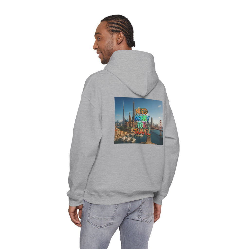 NEED MONEY FOR TRAVEL Hoodie