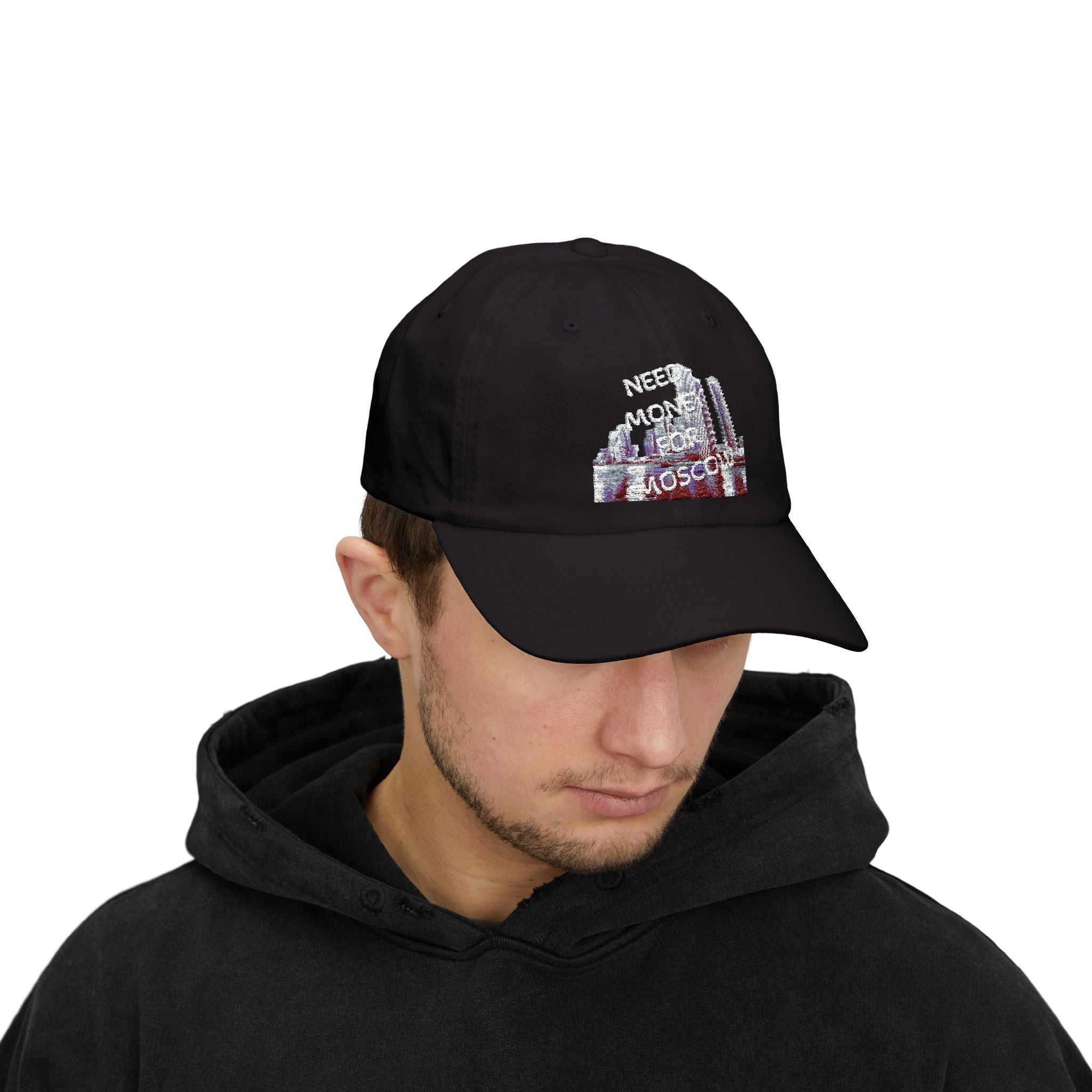 Classic Dad Cap with Fun Quote-NEED MONEY FOR MOSCOW