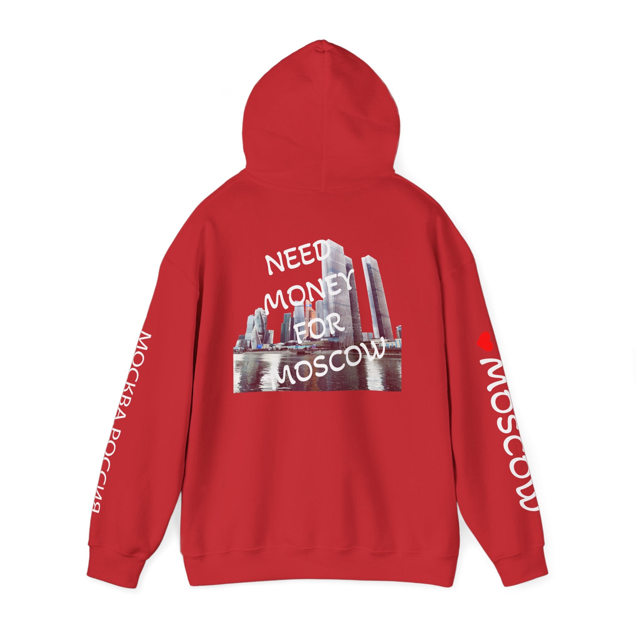 NEED MONEY FOR MOSCOW Hoodie