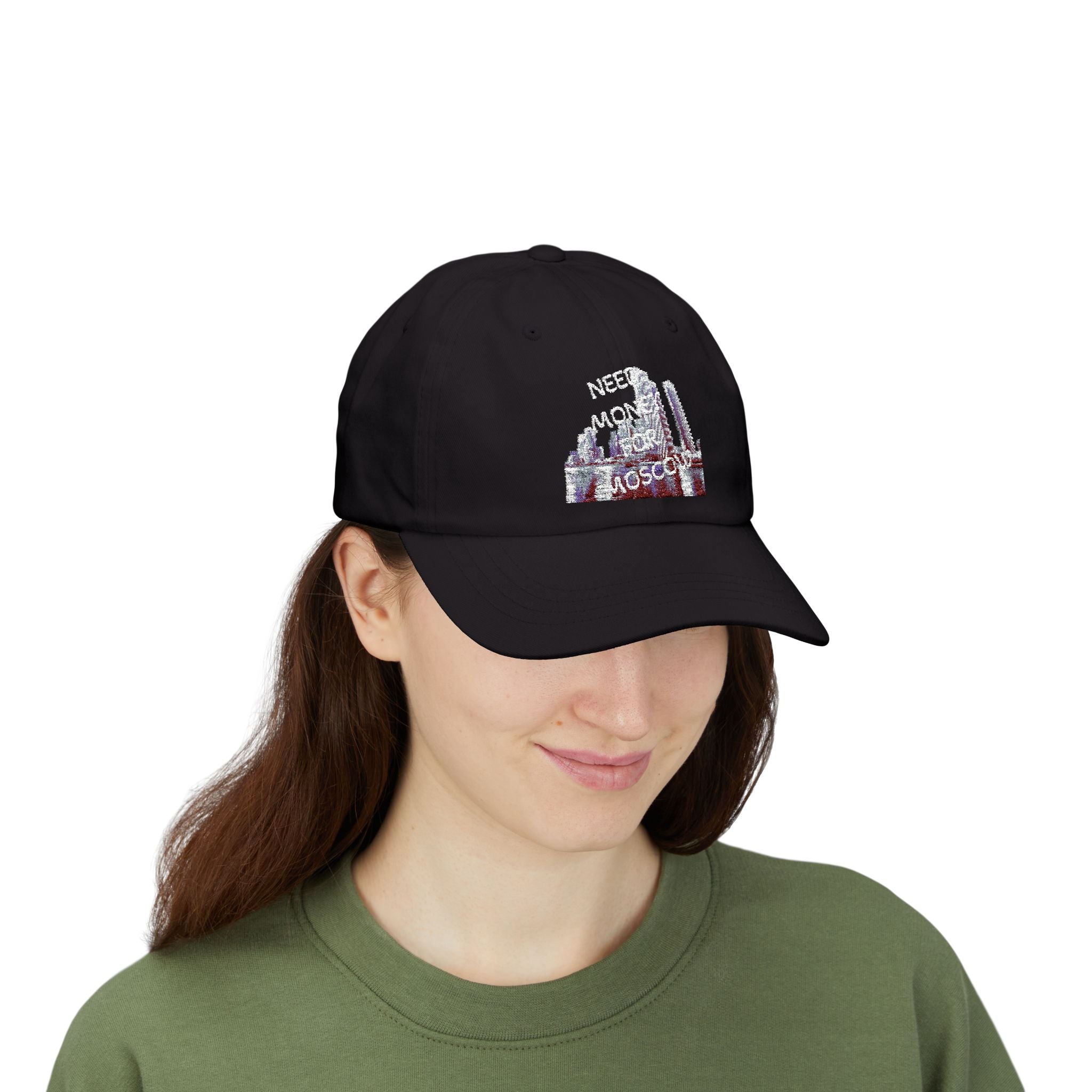 Classic Dad Cap with Fun Quote-NEED MONEY FOR MOSCOW