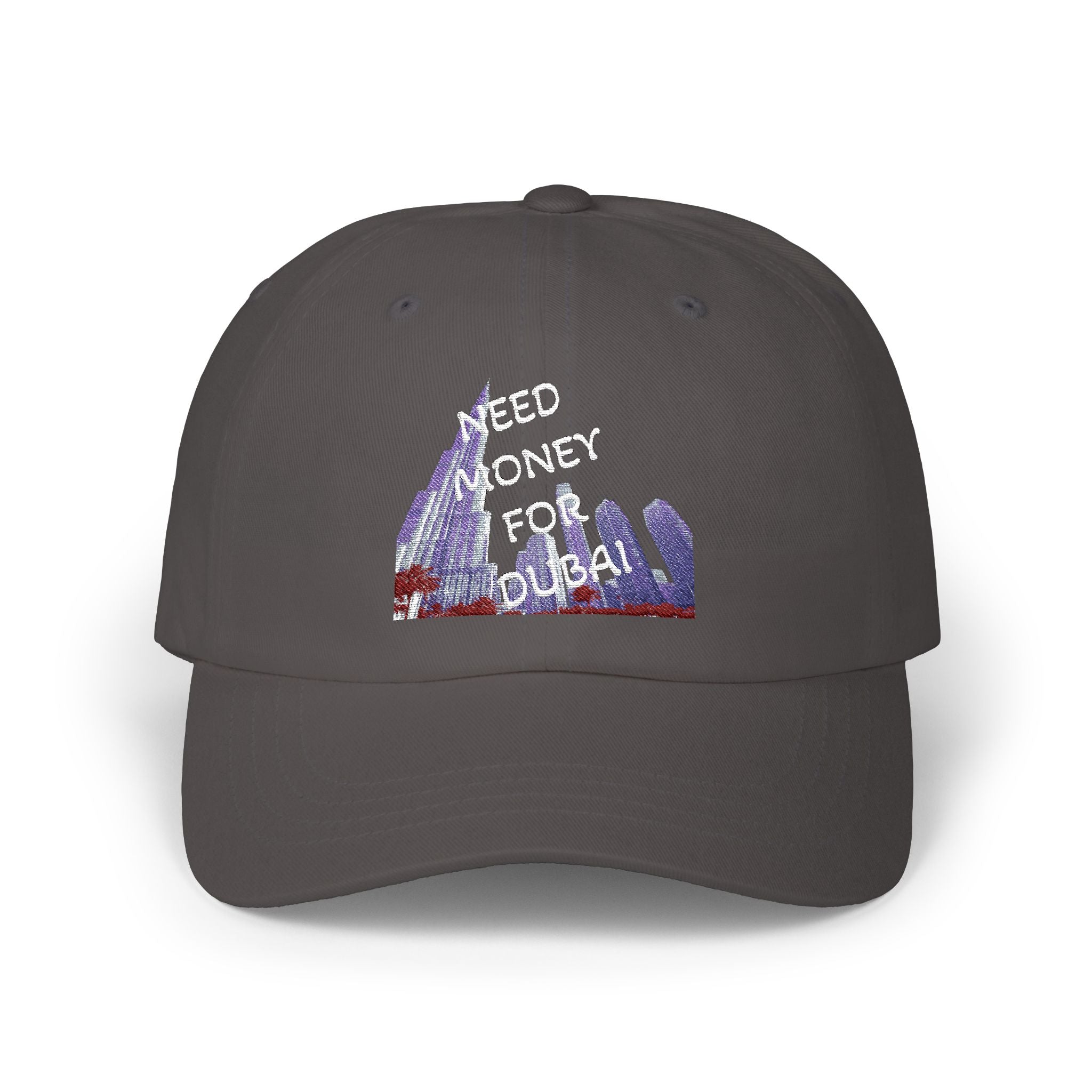 Classic Dad Cap with Fun Quote-NEED MONEY FOR DUBAI
