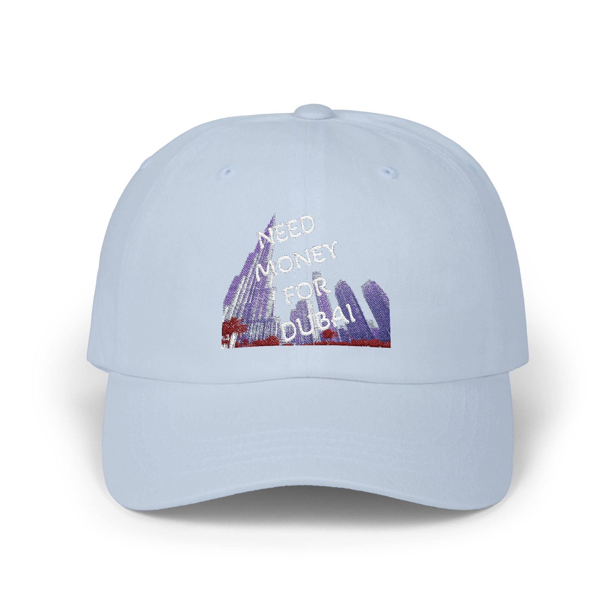 Classic Dad Cap with Fun Quote-NEED MONEY FOR DUBAI