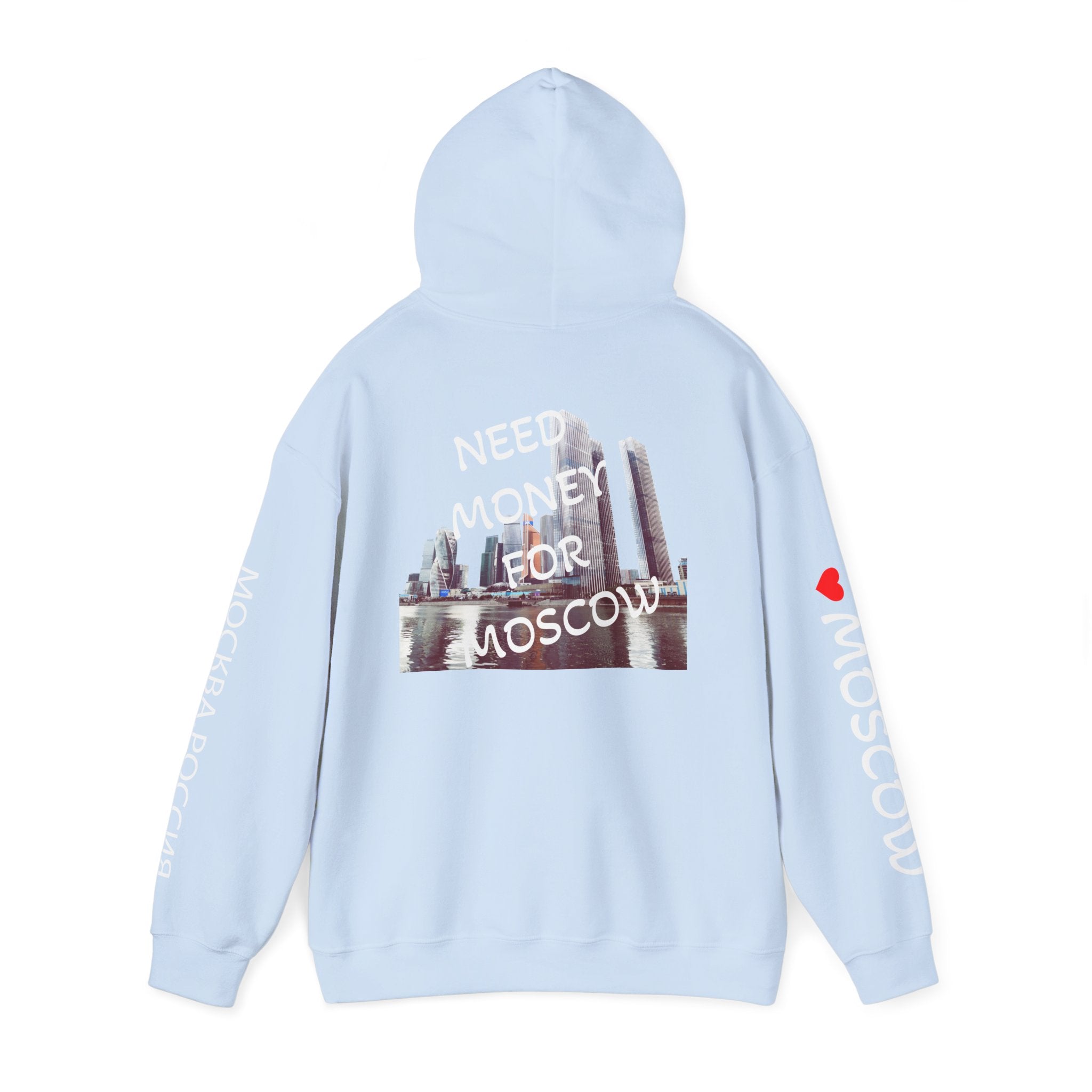 NEED MONEY FOR MOSCOW Hoodie